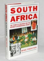 'South Africa. The Years of Isolation and the return to international cricket'. Mike Procter with Patrick Murphy. Harpenden 1994. Signed to the title page by Procter. Also signed to the inside front cover by John Major, and to the front and rear endpapers