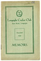 'Longsight Cricket Club Memoirs'. Manchester 1928. 32pp booklet comprising list of officers, history, Lancashire League fixtures, advertising etc. Includes a page dedicated to Longsight's victory over the touring Australians in 1878. Padwick 2231. Annotat