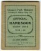 Queen's Park Rangers. Official Handbook. Season 1925-26. Original wrappers. 40pp plus wrappers. Printed and published by F.E. Blower, Watford. Light age toning to wrapper edges otherwise in good/very good condition. Rare - football