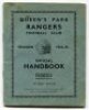 Queen's Park Rangers. Official Handbook. Season 1933-34. Original wrappers. 32pp plus wrappers. Printed and published by F.E. Blower & Co, Watford. Some minor soiling and light crease to wrappers, some ink scores to fixtures page otherwise in good/very go