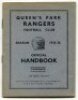 Queen's Park Rangers. Official Handbook. Season 1935-36. Original wrappers. 32pp plus wrappers. Printed and published by F.E. Blower & Co, Watford. Good/very good condition - football