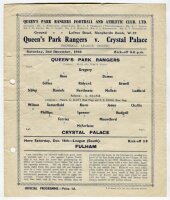 Queen's Park Rangers. Season 1944/45. Three official war-time single sheet Football League South home programmes v Crystal Palace (2/12, Tottenham Hotspur (23/12) and v West Ham United (17/2). Pencil annotation to the 'field of play' of the Spurs program