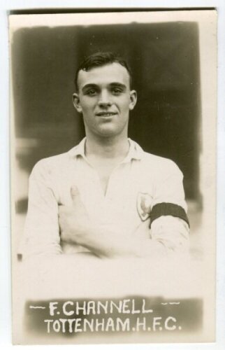 Frederick Charles Channell. Tottenham Hotspur 1930-1931 and 1933-1936. Mono postcard size real photograph of Channell, head and shoulders, in Spurs shirt, wearing a black armband. Printed title to lower border 'F. Channell. Tottenham. H.F.C.'. Photograph 