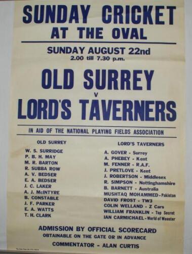 Cricket posters. Two large posters, one for the Old Surrey v Lord’s Taverners’ 1965. Original poster for the match played 22nd August 1965 in aid of the National Playing Fields Association and the other for The Lord’s Taverners Celebrating their Twenty Fi