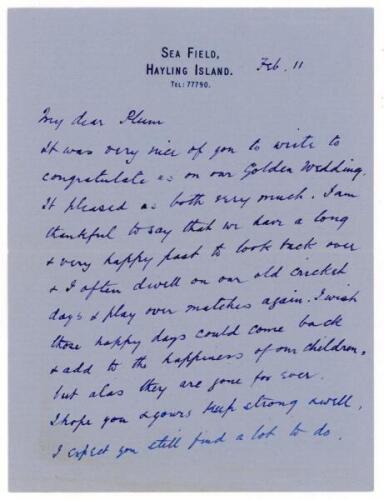 Pelham Francis ‘Plum’ Warner. Oxford University, Middlesex & England 1894-1920. Two page handwritten letter to Warner from G.J. Mordaunt (Oxford University & Kent 1893-1897). Dated ‘Feb 11’ (probably c. 1950). Mordaunt is replying to thank Warner for his 