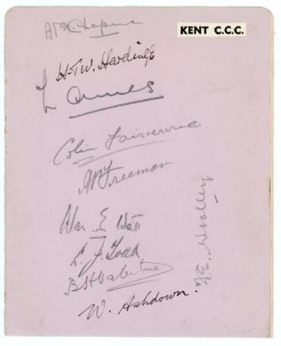 Kent C.C.C. c.1932. Album page laid down to another page, nicely signed in pencil (two in ink) by ten members of the Kent team. Signatures in pencil are Chapman (Captain), Ames, Fairservice, Freeman, Watt, Todd, Valentine, Woolley, and in ink, Hardinge an