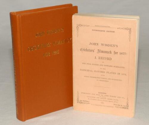 Wisden Cricketers’ Almanack 1877. Billing & Sons Ltd, 1960 facsimile edition. Sold with Wisden Cricketers’ Almanack 1885. Willows softback reprint (1983) in light brown hardback covers with gilt lettering. Un-numbered limited edition. Both in good/very go