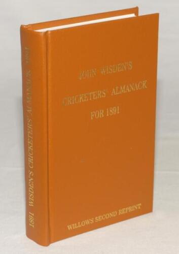 Wisden Cricketers’ Almanack 1891. Willows softback reprint (1991) in light brown hardback covers with gilt lettering. Limited edition 243/250. Very good condition