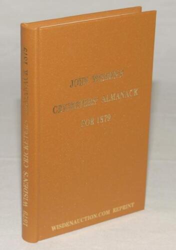 Wisden Cricketers’ Almanack 1879. Wisdenauction softback reprint (2021) in light brown hardback covers with gilt lettering. Limited edition 15/150. Very good/excellent condition