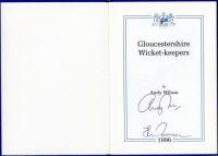 ‘Gloucestershire Wicket-keepers’. Andy Wilson. Richard Walsh Books, Somerset 1996. Limited edition no. 42/50. Signed to title page by Wilson and Jack Russell. VG