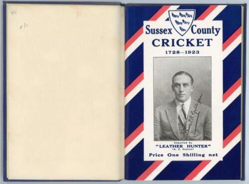 ‘Sussex County Cricket 1728-1923’. Compiled by “Leather Hunter” A.J. Gaston. Brighton 1924. This ‘Autograph edition bound in Art Linen’ is tipped in to original blue cloth covers with gilt title to front, original decorative card wrappers retained. Presen