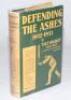 ‘Defending the Ashes 1932-1933’. R.W.E. Wilmot “Old Boy”. Melbourne 1933 with good original colour dustwrapper. Five photo plates are signed in ink by the featured player. Signatures are Don Bradman (two signatures), R.E.S. Wyatt, Gubby Allen and Bill O’R