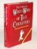 ‘The Complete Who’s Who of Test Cricketers’. Christopher Martin-Jenkins. First edition London revised edition 1987. Original hardback with good dustwrapper. Signed to the player profiles by seventy three players including three signatures of Dickie Bird, 