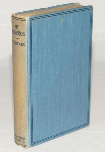 ‘My Reminiscences’. S.M.J. Woods. London 1925. Signed to the title page in ink, ‘Sam Woods’. Original blue cloth covers. Some fading to spine, light internal foxing, otherwise in good condition