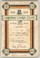 Edward Mills Grace. Gloucestershire & England 1870-1895. ‘The Canterbury Cricket Week 1842-1891 : Its Origin, Career, and Jubilee’. E. Milton Small. Printed for the Author by J.A. Jennings, Canterbury (1892). Decorative printed paper wrappers. Signed ‘Edw