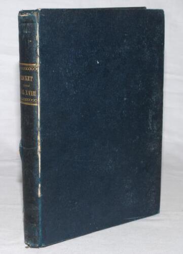 ‘Cricket: A Weekly Record of the Game’. 1899. Volume XVIII numbers 500-529, 26th January- 21st December 1899. Bound in dark blue cloth, gilt title to spine, marbled page edges. Title and contents pages to front. Lacking original wrappers. Lacking fixtures