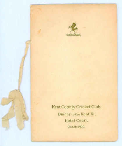 ‘Kent County Cricket Champions 1906’. Rare official menu for the ‘Dinner to the Kent XI’ celebrating Kent winning their first ever County Championship in 1906. The Banquet held at Hotel Cecil on 11th October 1906. Original covers with embossed Kent emblem