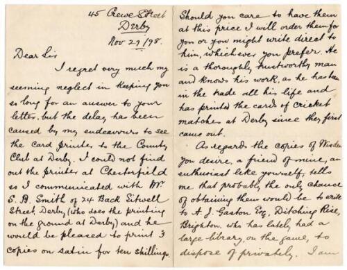 Levi George Wright. Derbyshire 1883-1909. Four page handwritten letter, dated 29th November 1898 to C.P. Green, collector providing information on the source of silk scorecards at Derby. He suggest A.J. Gaston as the best source of Wisdens. ‘I must assur