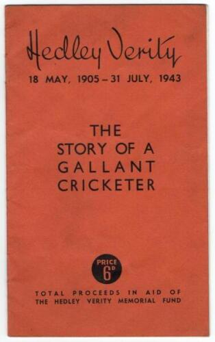 ‘Hedley Verity 18th May 1905- 31st July 1943. The Story of a Gallant Cricketer’. All proceeds in aid of the Hedley Verity Memorial Fund’. Booklet published by the Yorkshire Observer 1945. Unusually, very nicely signed to the inside front wrapper in ink by