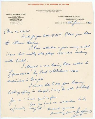 J.W. Goldman, cricket author and collector. Single page handwritten letter written to George Neville Weston dated 29th June 1938 on Isadore Goldman & Son, Solicitors, headed paper. Goldman thanks Weston for his recent letter and is ‘Glad you liked the Ill