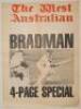 Don Bradman newspaper cricket posters. Three original newspaper posters. Two for The [Adelaide] Advertiser, ‘The Don Makes a Comeback’, 27th March 1987, and ‘Night of the Don’, 6th October 1987. Both 17”x23.5”. Also The West Australian, ‘Bradman 4-Page Sp - 3