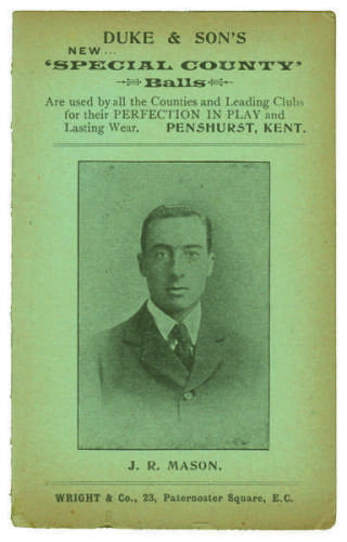 Mr J.R. Mason. Kent C.C.C. Penny card written by A.C. Albert Craig ‘Cricket Poet and Rhymester’, and published by Wright & Co, 23 Paternoster Square. 1906. Image of Mason to front cover. Nick and wear to lower front cover edge, minor age toning otherwise 