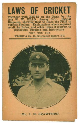 J.N. Crawford. Surrey C.C.C. Penny card written by A.C. Albert Craig &lsquo;Cricket Poet and Rhymester&rsquo;, and published by Wright & Co, 25 Paternoster Square. 1908. Image of Crawford to front cover. Very minor age toning otherwise in good condition