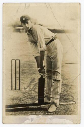 John Richard Mason. Kent & England 1893-1919. Mono postcard of Mason in batting pose. Signed in black ink by Mason. Postally date stamped 1908. Hartmann series. Some marks and creasing to card, some fading to signature. Only fair condition