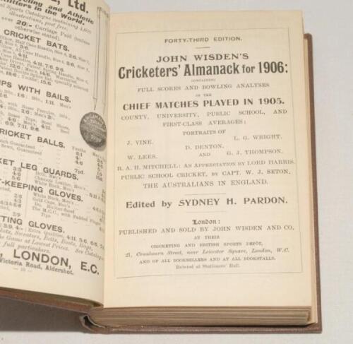 Wisden Cricketers‚‘ Almanack 1906 and 1907. 43rd & 44th editions. Both editions bound in dark brown boards, the 1907 edition with original paper wrappers, the 1906 lacking, with gilt titles to spine. The 1906 edition complete and in good condition, the 19