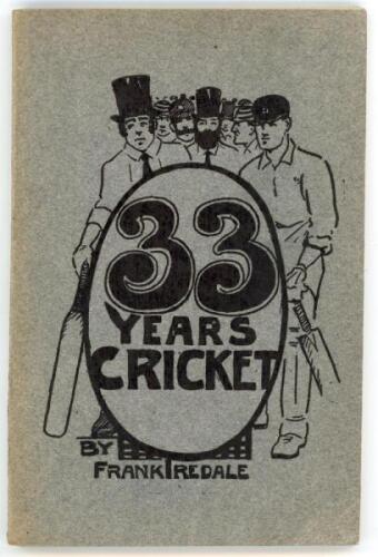 ‘33 Years of Cricket’. Frank Iredale. Sydney 1920. Original pictorial covers. 168pp. Padwick 7753. ‘Iredale’ inscribed to spine. Minor creasing to wrappers otherwise in very good condition