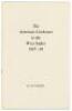 ‘The American Cricketers in the West Indies 1887-88’. H.R. Holmes, 1975. Original paper wrappers. Limited edition of seventy five copies of which fifty were for sale, this being copy number 6, signed by the author. Padwick 5742-1. Slipped in is a nicely s