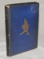 ‘Jerks in from Short Leg’. Quid (R.A. Fitzgerald). London 1866. Original blue boards with cricketer illustration in gilt to centre. Presentation copy from the author with dedication in ink to front endpaper to ‘Gertrude from “Quid”, Charleywood, May 1 187