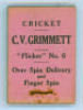 ‘Cricket. C.V. Grimmett Flicker Book. No. 6, ‘Over Spin Delivery and Finger Spin’. Published by Flicker Productions Ltd, London in 1930. Very minor wear and slight staple rusting to covers otherwise in very good condition