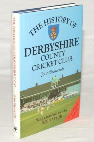 ‘The History of Derbyshire County Cricket Club’. John Shawcroft. Bromley 1989. Hardback with dustwrapper. Twenty eight signatures to the front endpaper and half title page, plus a further five to pages. Signatures include Jim Brailsford, Mike Hendrick, Br