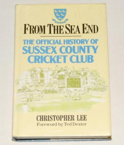 ‘From The Sea End’. Christopher Lee. London 1989. Dustwrapper with protective cellophane applied. Profusely signed to the front end paper, half title page by over forty Sussex players. Signatures include Speight, Rao, M. Newell, Oakman, Bates, Pigott, A. 