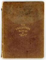 ‘The Cricketers Manual by “BAT”’. Charles Box. London 1851. Fifth edition. Original decorative cloth, gilt to page edge. Loss to head and base of spine paper, some splitting to boards at spine, soiling and some wear to boards otherwise in good condition