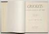 ‘Cricket: A Weekly Record of the Game’. Volume III. Numbers 50-79 (31st January to 25th December 1884). Bound in black cloth, title label to spine, red speckled page edges. Title page and contents page to front, lacking original wrappers. Illustrated. Com - 2