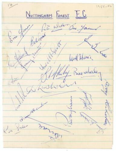 Nottingham Forest F.C. 1955/56 and 1957/58. Ruled page signed in ink by twenty one members of the 1955/56 Nottingham Forest team, and two album pages signed in ink by twenty eight members of the 1957/58 team. Signatures include Eric Jones, Bill Farmer, Ro