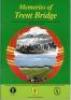 &lsquo;Memories of Trent Bridge&rsquo;. Published by Nottinghamshire C.C.C. 1988. Signed to articles and picture pages by twenty eight Test cricketers including Bradman, Larwood, Ames, Hutton, Hardstaff, Lindwall, Benaud, Statham, Tyson, Stackpole, Lillee, Rice, Hadl