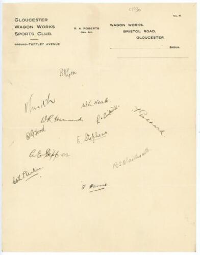 Gloucestershire C.C.C. c.1930. ‘Gloucester Wagon Works Sports Club’ official letterhead, nicely signed in black ink by twelve members of the Gloucestershire team. Signatures are Lyon (Captain), Smith, Hammond, Ford, Dipper, Parker, Neale, Sinfield, Stephe