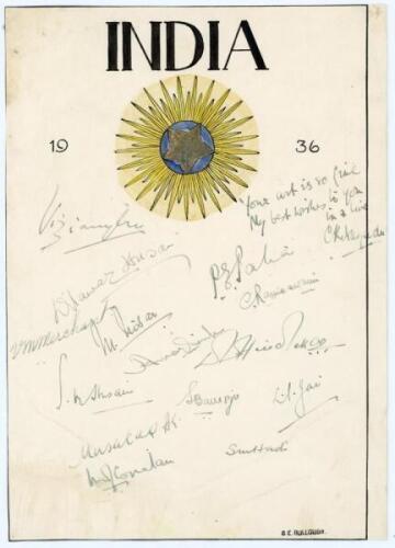 India tour to England 1936. Original artwork of the India emblem and title ‘India 1936’ by ‘D.E. Bullough’, signed below in black ink by fifteen members of the Indian touring party. Signatures are Maharaj of Vizianagram (Captain), Hussain, Merchant, Nissa