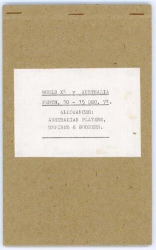 ‘World XI v Australia. Perth, 10- 15 Dec. [19]71. Allowances: Australian Players, Umpires & Scorers’. Expenses book comprising a typed summary page followed by a separate handwritten page for each member of the Australian team listing their individual exp