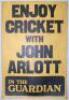 Newspaper posters c.1980s. Nine original large newspaper posters. ‘Enjoy cricket with John Arlott’, The Guardian. ‘Richie Benaud’s Verdict’, News of the World. ‘The Big Hit [Graham Gooch]’ and ‘Ian Chappell’s Test Match Verdict’, Today. ‘Good Reading Alwa