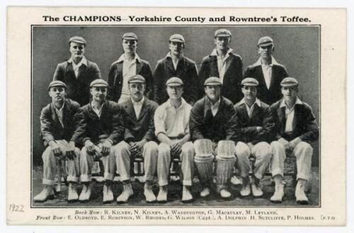 ‘The Champions. Yorkshire County and Rowntree’s Toffee’ 1922. Original advertising mono postcard with title and players’ names to borders, advertising including the facsimile signatures of the team to verso. Players featured include Wilson (Captain), Old