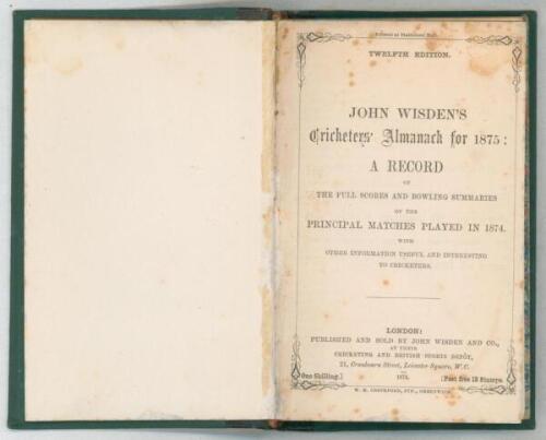 Wisden Cricketers’ Almanack 1875. 12th edition. Bound in black quarter leather with green boards, lacking original paper wrappers, with titles in gilt to spine, marbled page edge.