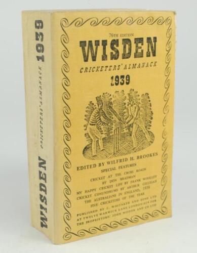 Wisden Cricketers’ Almanack 1939. 76th edition. Original cloth covers. Some minor wear to covers and spine paper, minor bumping to corners otherwise in good+ condition.