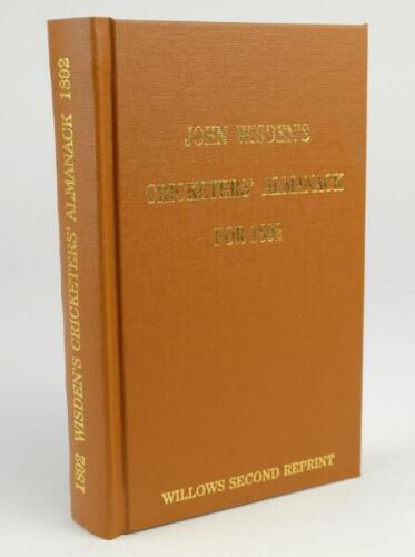 Wisden Cricketers’ Almanack 1892. Willows second softback reprint (2008) in light brown hardback covers with gilt lettering. Limited edition 76/250. Very good condition.