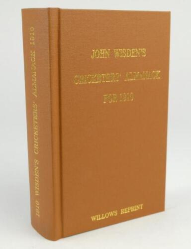 Wisden Cricketers’ Almanack 1910. Willows softback reprint (2001) in light brown hardback covers with gilt lettering. Limited edition 241/500. Very good condition.