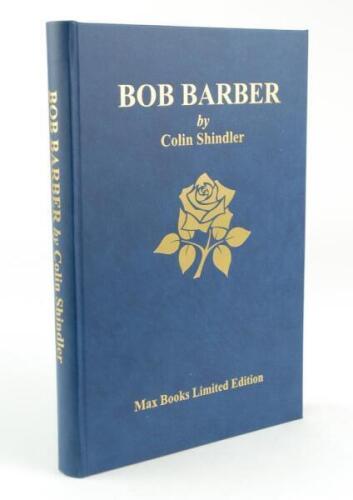 ‘The Professional Amateur. The Cricketing Life of Bob Barber’. Colin Shindler. Nantwich 2015. Leather bound limited edition number 14 of seventy five books produced, signed by the author and Barber and by five other cricketers Jack Bond, Jim Parks, M.J.K.