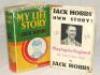 Jack Hobbs autobiographies. Two first edition hardback titles with dustwrappers. ‘Playing for England. My Test- Cricket Story’, London 1931, and ‘My Life Story’, London 1935. Some faults to the dustwrappers, otherwise in good condition.